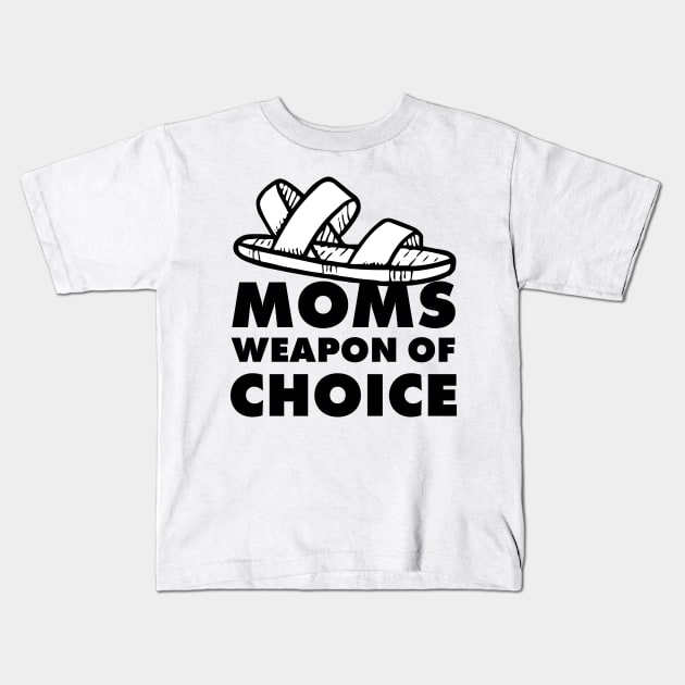 Moms weapon of choice - mother gift Kids T-Shirt by MK3